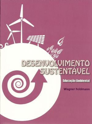 Desenvolvimento Sustentavel: Educacao Ambiental